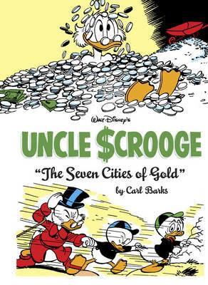 Walt Disney's Uncle Scrooge the Seven Cities of Gold: The Complete Carl Barks Disney Library Vol. 14 - Carl Barks - cover