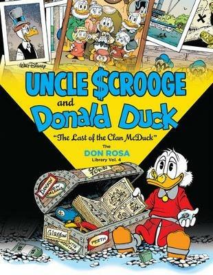 Walt Disney Uncle Scrooge and Donald Duck: The Last of the Clan McDuck: The Don Rosa Library Vol. 4 - Don Rosa - cover