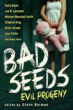 Bad Seeds: Evil Progeny