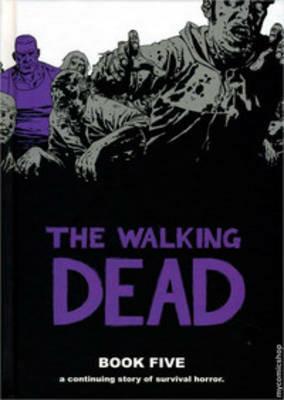 The Walking Dead Book 5 - Robert Kirkman - cover