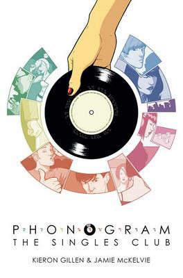 Phonogram Volume 2: The Singles Club - Kieron Gillen - cover