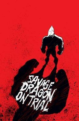 Savage Dragon on Trial - Erik Larsen - cover