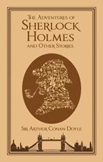 The Adventures of Sherlock Holmes and Other Stories