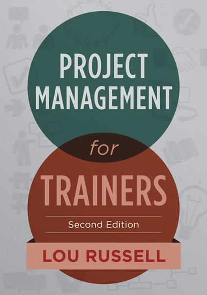 Project Management for Trainers, 2nd Edition