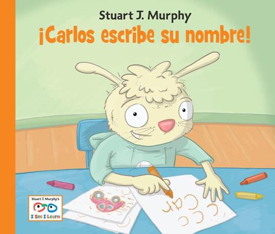 Carlos escribe su nombre - Stuart J. Murphy - ebook