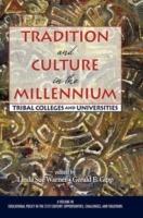 Tradition and Culture in the Millennium: Tribal Colleges and Universities - cover