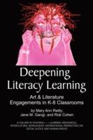 Deepening Literacy Learning: Art and Literature Engagements in K-8 Classrooms