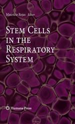 Stem Cells in the Respiratory System