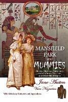 Mansfield Park and Mummies: Monster Mayhem, Matrimony, Ancient Curses, True Love, and Other Dire Delights - Jane Austen,Vera Nazarian - cover