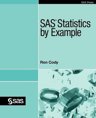 SAS Statistics by Example - Ron Cody - cover