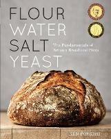 Flour Water Salt Yeast: The Fundamentals of Artisan Bread and Pizza [A Cookbook] - Ken Forkish - cover