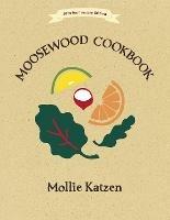The Moosewood Cookbook: 40th Anniversary Edition - Mollie Katzen - cover