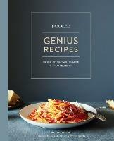 Food52 Genius Recipes: 100 Recipes That Will Change the Way You Cook [A Cookbook] - Kristen Miglore - cover