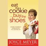 Eat the Cookie...Buy the Shoes