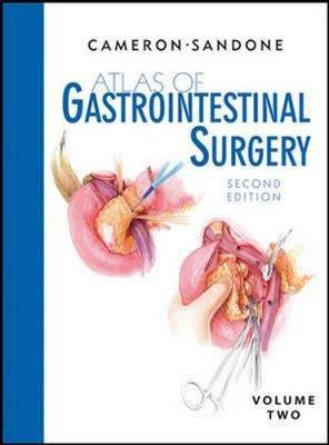 Atlas of gastrointestinal surgery. Vol. 2 - John L. Cameron,Corinne Sandone - copertina