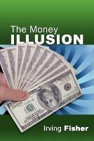 The Money Illusion - Irving Fisher - cover