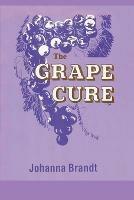 The Grape Cure - Johanna Brandt - cover