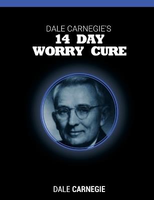 Dale Carnegie's 14 Day Worry Cure - Dale Carnegie - cover