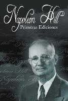 Las Primeras Ediciones de Napoleon Hill - Napoleon Hill - cover