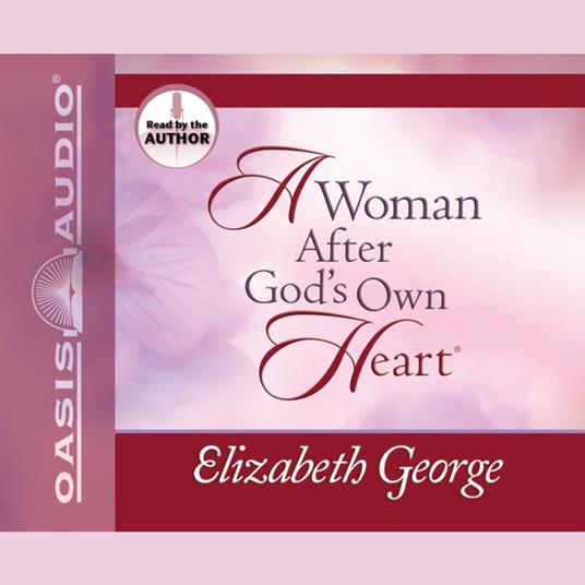 A Woman After God's Own Heart