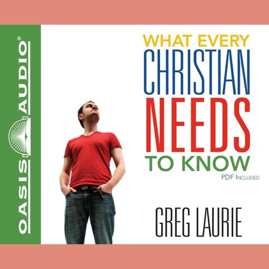 What Every Christian Needs To Know