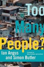 Too Many People?: Population, Immigration, and the Environmental Crisis