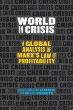 World In Crisis: Marxist Perspectives on Crash & Crisis