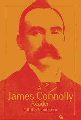 A James Connolly Reader - James Connolly - cover