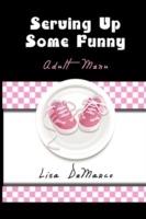 Serving Up Some Funny - Lisa DeMarco - cover