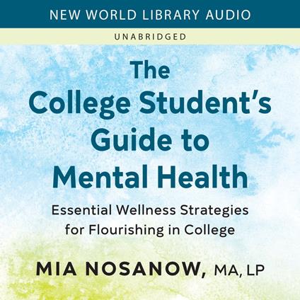 College Student's Guide to Mental Health, The