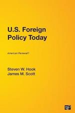U.S. Foreign Policy Today: American Renewal?