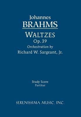 Waltzes, Op. 39 - Study Score - Johannes Brahms - cover