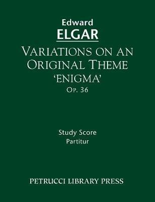 Variations on an Original Theme 'Enigma', Op.36: Study score - Edward Elgar - cover