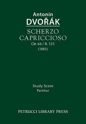 Scherzo capriccioso, Op.66 / B.131: Study score - Antonin Dvorak - cover