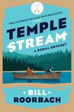 Temple Stream: A Rural Odyssey