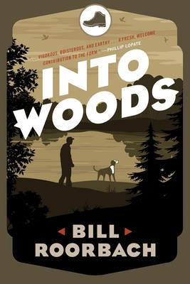 Into Woods - Bill Roorbach - cover