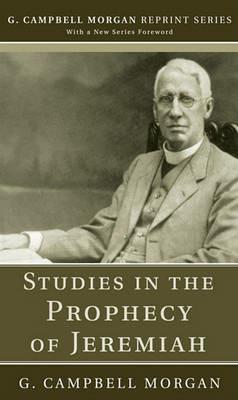 Studies in the Prophecy of Jeremiah - G Campbell Morgan - cover