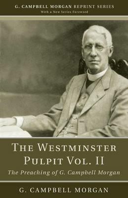 The Westminster Pulpit vol. II - G Campbell Morgan - cover