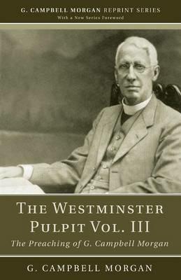 The Westminster Pulpit vol. III - G Campbell Morgan - cover