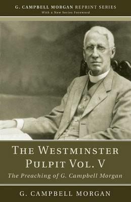 The Westminster Pulpit vol. V - G Campbell Morgan - cover