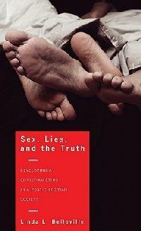 Sex, Lies, and the Truth - Linda L Belleville - cover