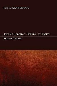 The Coherence Theory of Truth - Haig Khatchadourian - cover