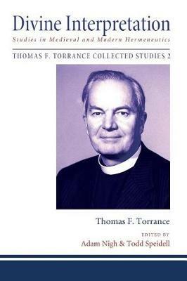 Divine Interpretation - Thomas F Torrance - cover