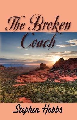 THE Broken Coach - Stephen Hobbs - cover