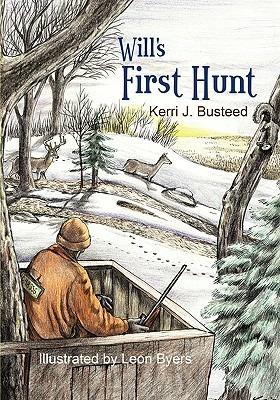 Will's First Hunt - Kerri J Busteed - cover