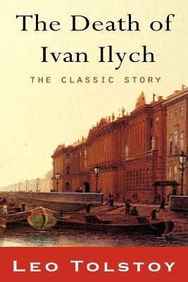 The Death of Ivan Ilyich - Leo Tolstoy - cover