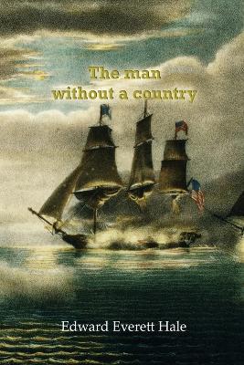 The man without a country - Edward Everett Hale - cover