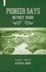 Pioneer Days on Puget Sound