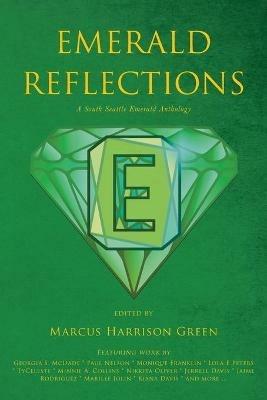 Emerald Reflections: A South Seattle Emerald Anthology - cover