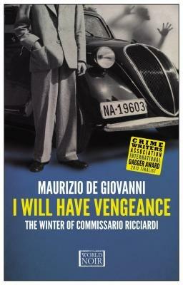 I will have vengeance. The winter of commissario Ricciardi - Maurizio de Giovanni - copertina